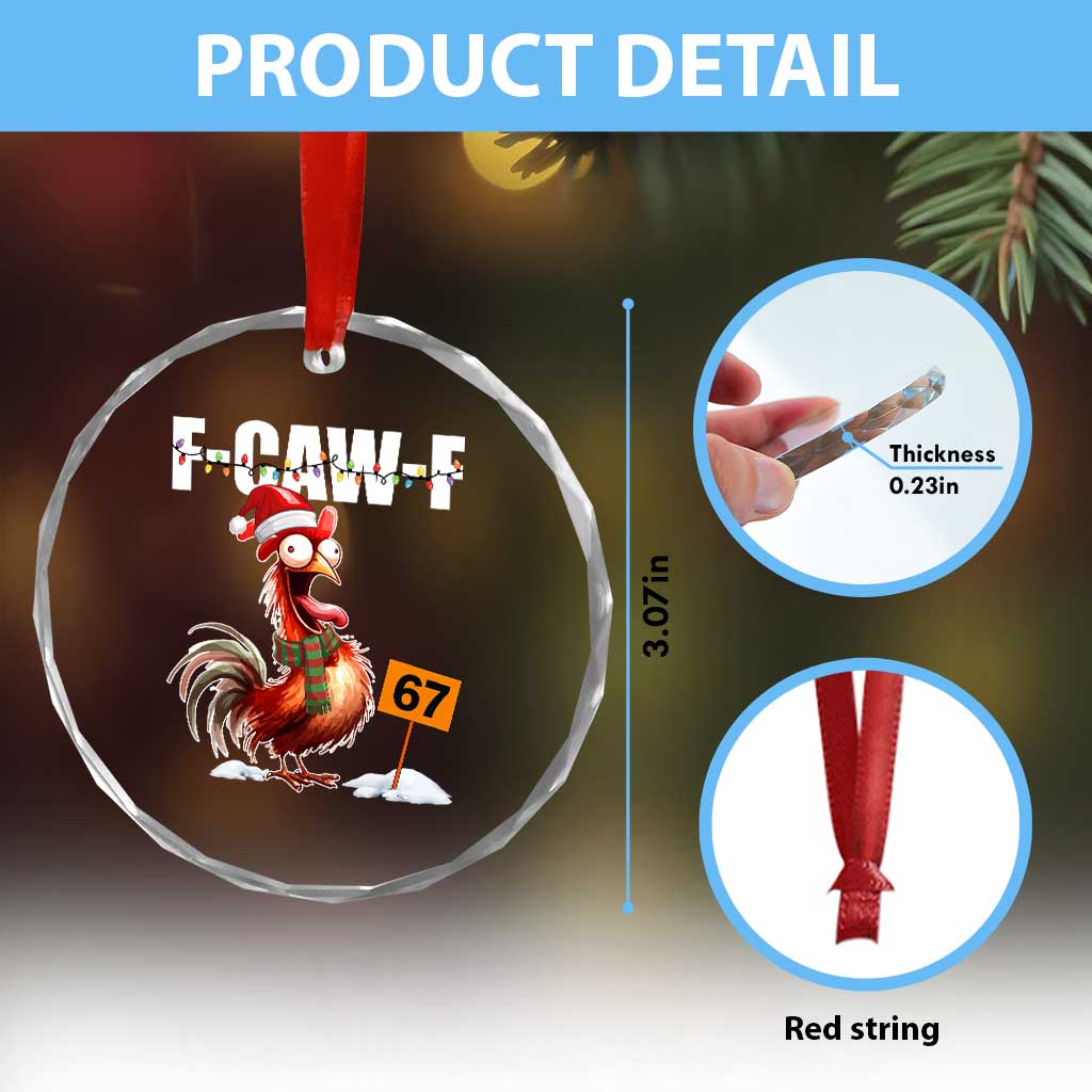 Funny F Caw F 67 Meme Christmas Crystal Glass Ornament Xmas Cartoon Rooster Chicken Poultry Humor - Wonder Print Shop