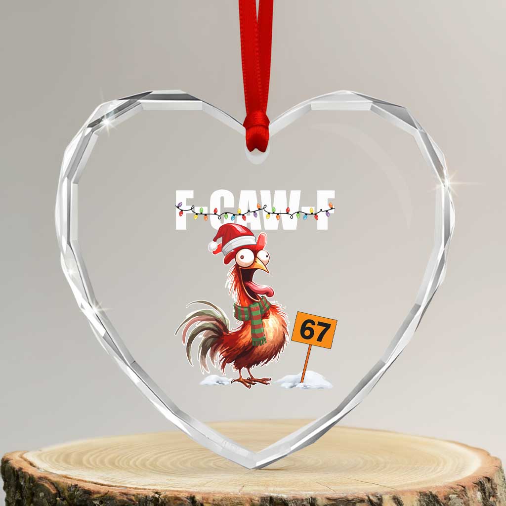 Funny F Caw F 67 Meme Christmas Heart Crystal Glass Ornament Xmas Cartoon Rooster Chicken Poultry Humor - Wonder Print Shop