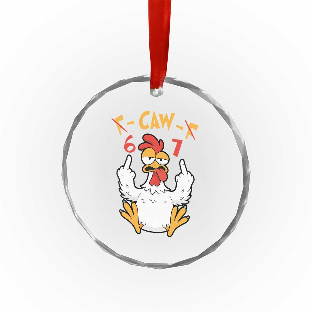 Funny F Caw F 67 Meme Crystal Glass Ornament Cartoon Chicken Six Seven Poultry Humor - Wonder Print Shop