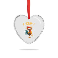 Funny F Caw F 67 Meme Heart Crystal Glass Ornament Cartoon Rooster Chicken Poultry Humor - Wonder Print Shop