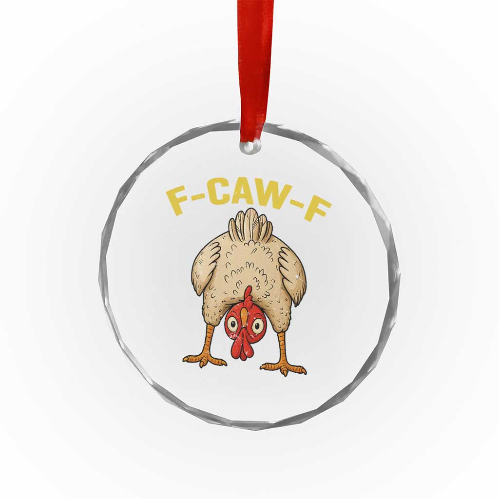 Funny F Caw F Bending Over Chicken Meme Crystal Glass Ornament Upside Down Head Poultry Humor - Wonder Print Shop