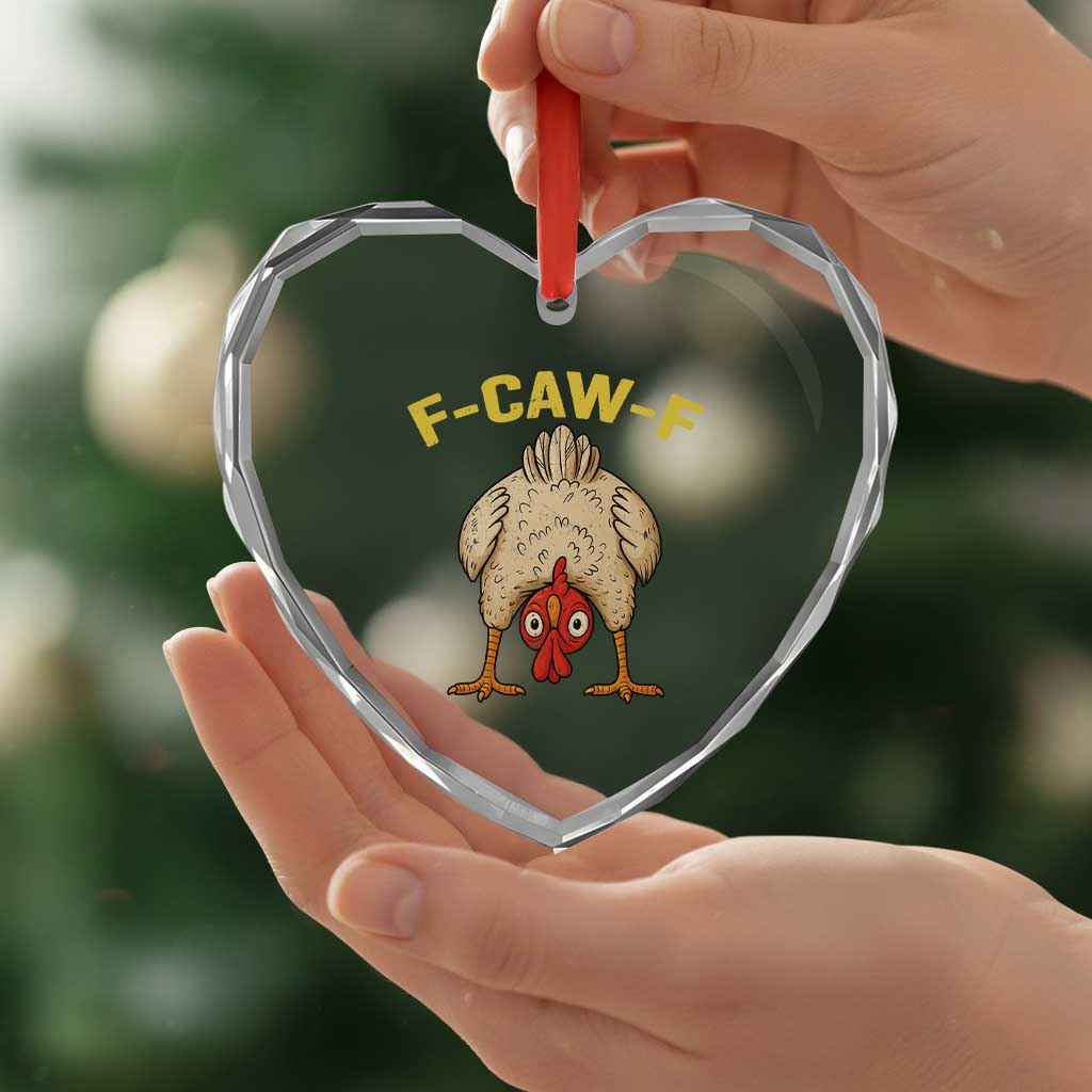 Funny F Caw F Bending Over Chicken Meme Heart Crystal Glass Ornament Upside Down Head Poultry Humor - Wonder Print Shop