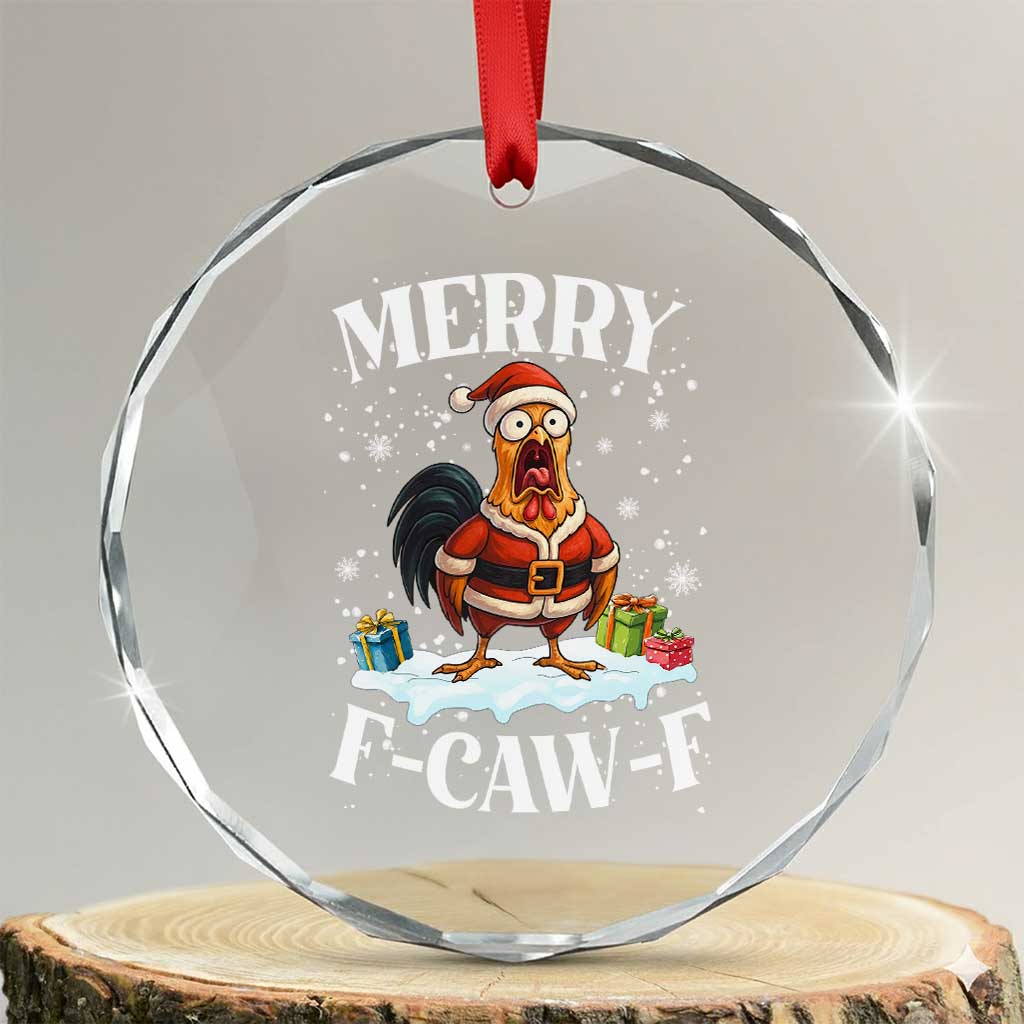 Funny F Caw F Chicken Christmas Crystal Glass Ornament Merry F Caw F Quote Holiday - Wonder Print Shop