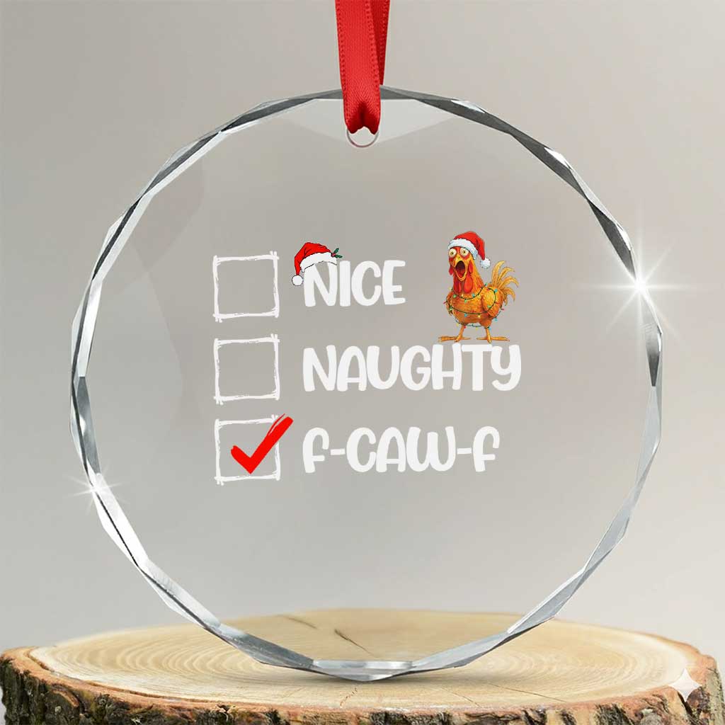 Funny F Caw F Chicken Christmas Crystal Glass Ornament Nice Naughty Cartoon Rooster Poultry Animal - Wonder Print Shop