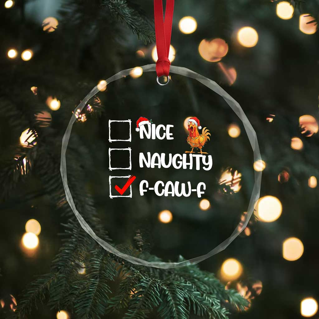 Funny F Caw F Chicken Christmas Crystal Glass Ornament Nice Naughty Cartoon Rooster Poultry Animal - Wonder Print Shop