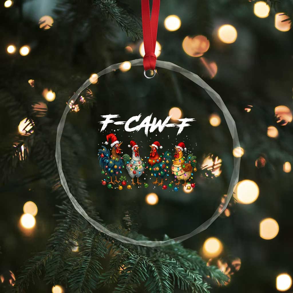 Funny F Caw F Chicken Christmas Crystal Glass Ornament Xmas Rooster Meme Poultry Farm - Wonder Print Shop