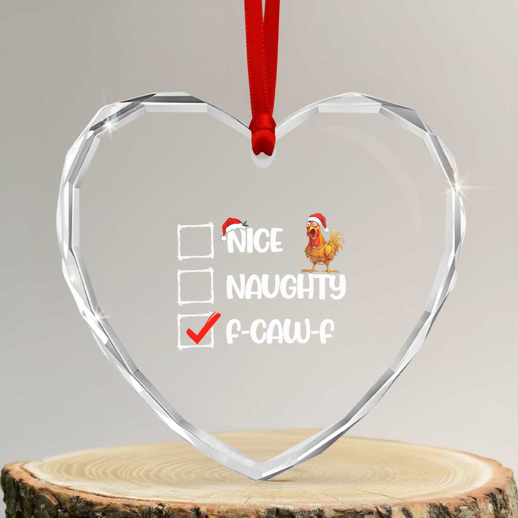 Funny F Caw F Chicken Christmas Heart Crystal Glass Ornament Nice Naughty Cartoon Rooster Poultry Animal - Wonder Print Shop
