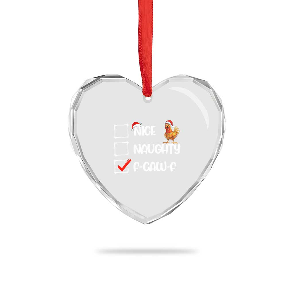 Funny F Caw F Chicken Christmas Heart Crystal Glass Ornament Nice Naughty Cartoon Rooster Poultry Animal - Wonder Print Shop