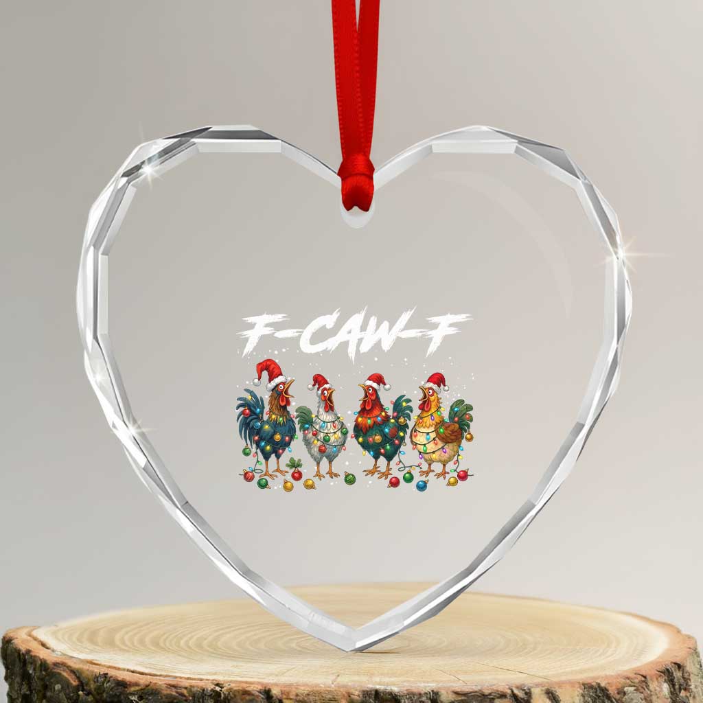 Funny F Caw F Chicken Christmas Heart Crystal Glass Ornament Xmas Rooster Meme Poultry Farm - Wonder Print Shop
