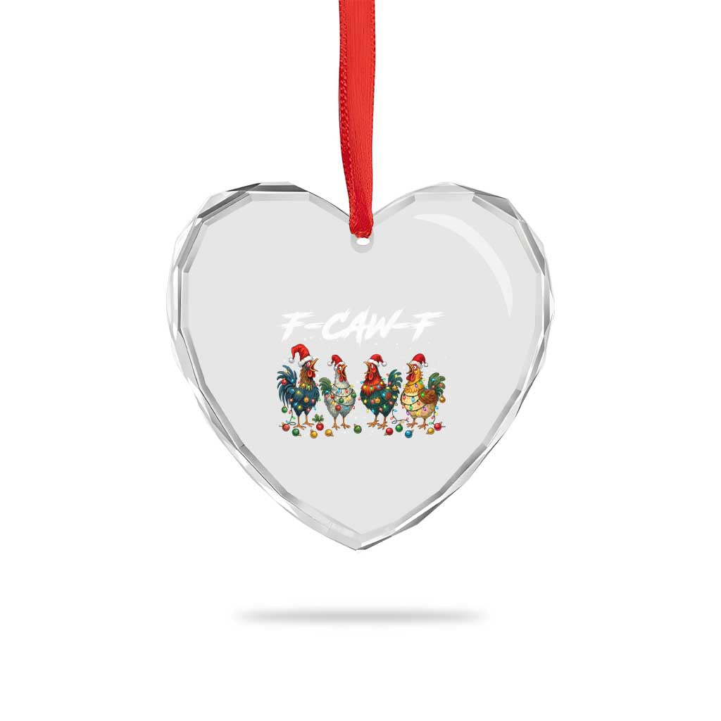Funny F Caw F Chicken Christmas Heart Crystal Glass Ornament Xmas Rooster Meme Poultry Farm - Wonder Print Shop