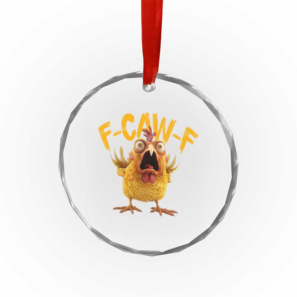 Funny F Caw F Chicken Crystal Glass Ornament Rooster Meme Humor - Wonder Print Shop