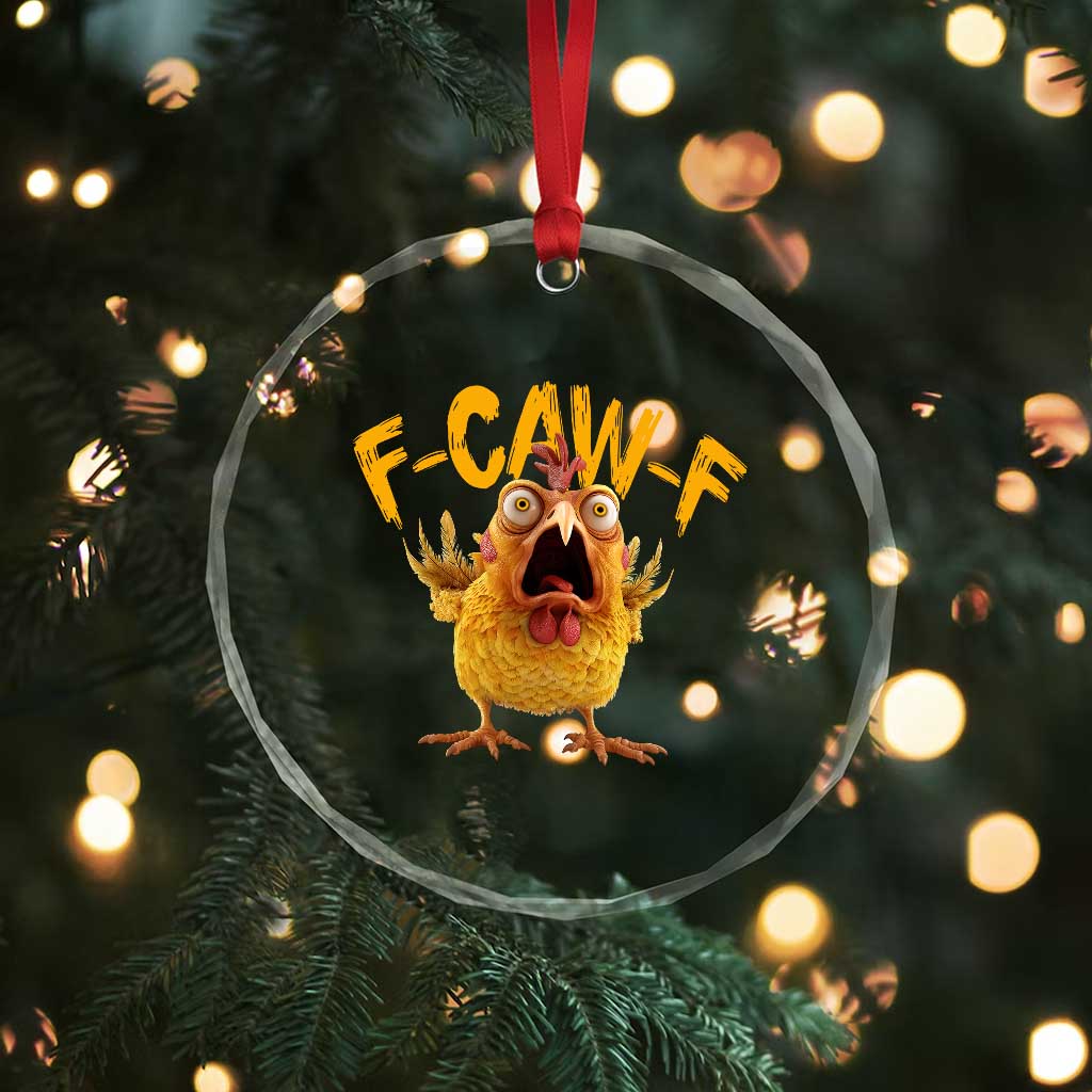 Funny F Caw F Chicken Crystal Glass Ornament Rooster Meme Humor - Wonder Print Shop
