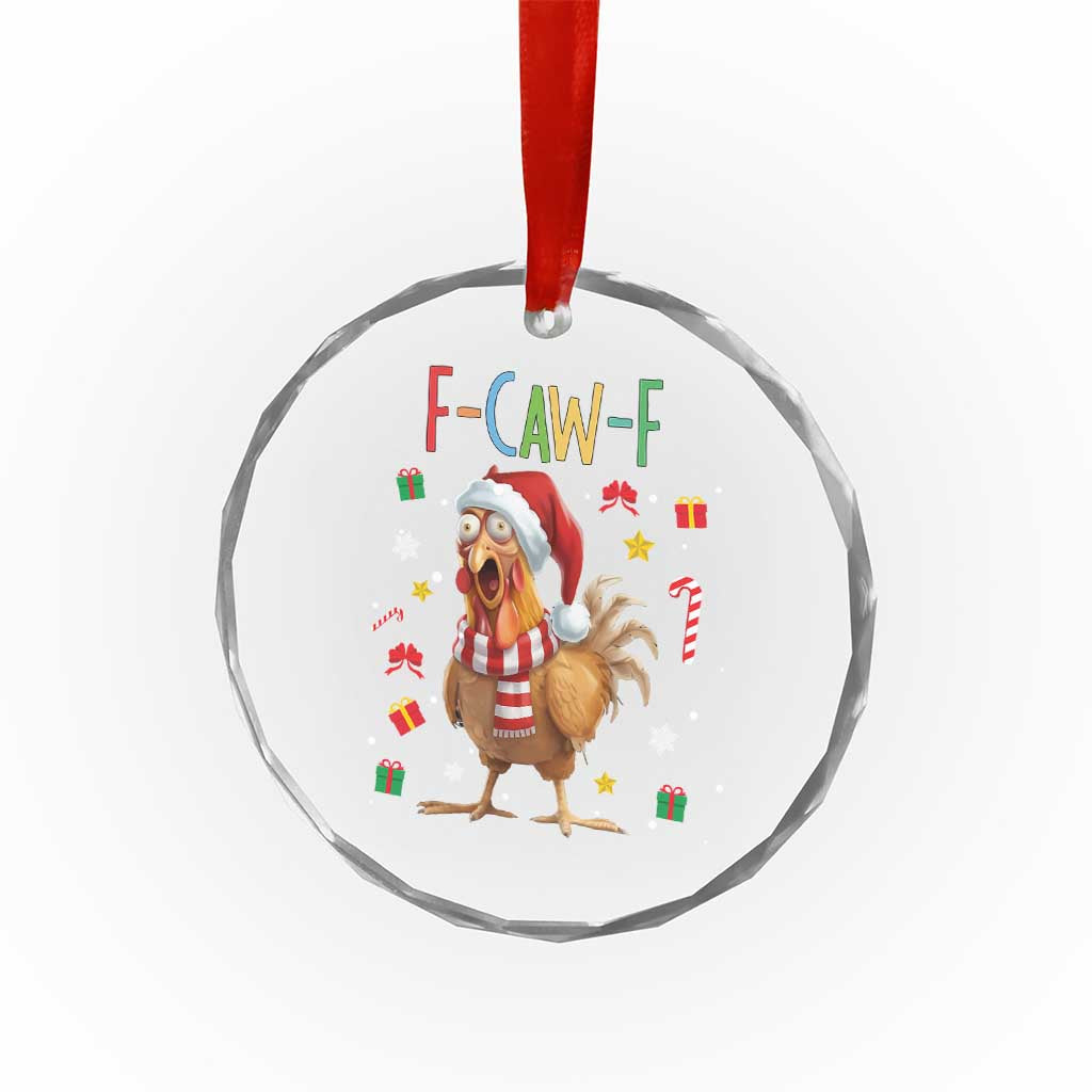Funny F Caw F Chicken Joke Gift Crystal Glass Ornament Christmas Gift - Wonder Print Shop