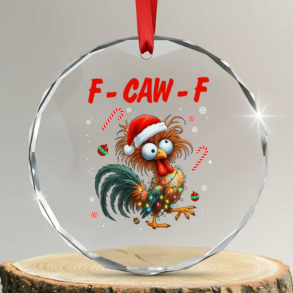 Funny F Caw F Chicken Meme Crystal Glass Ornament Christmas Gift - Wonder Print Shop