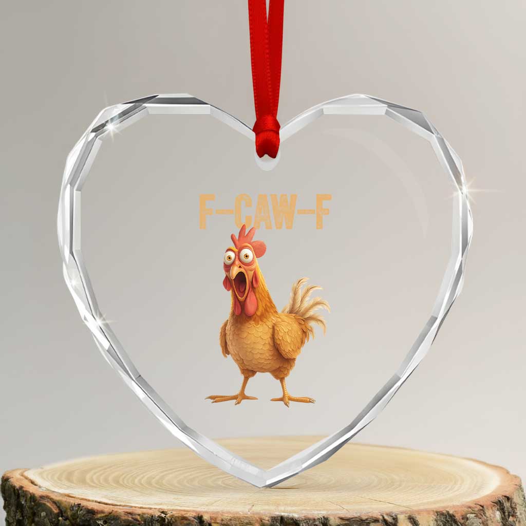 Funny F Caw F Chicken Meme Graphic Heart Crystal Glass Ornament Hilarious Cartoon Poultry Humor - Wonder Print Shop