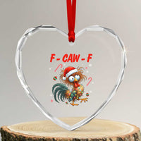 Funny F Caw F Chicken Meme Heart Crystal Glass Ornament Christmas Gift - Wonder Print Shop