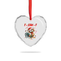 Funny F Caw F Chicken Meme Heart Crystal Glass Ornament Christmas Gift - Wonder Print Shop