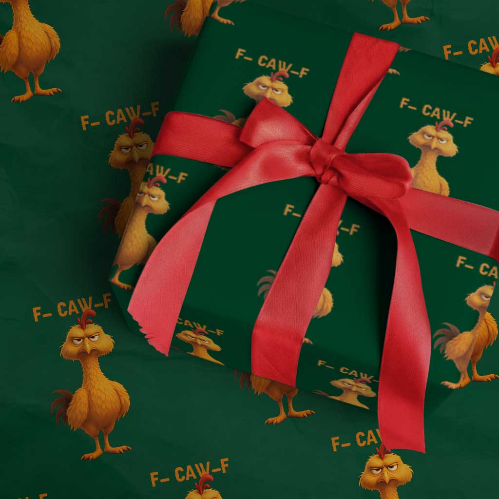 Funny F Caw F Fed Up Chicken Meme Wrapping Paper Roll Sarcastic Bird Humor Mood Swing