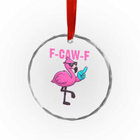 Funny F-Caw-F Flamingo Crystal Glass Ornament Adult Humor TS10