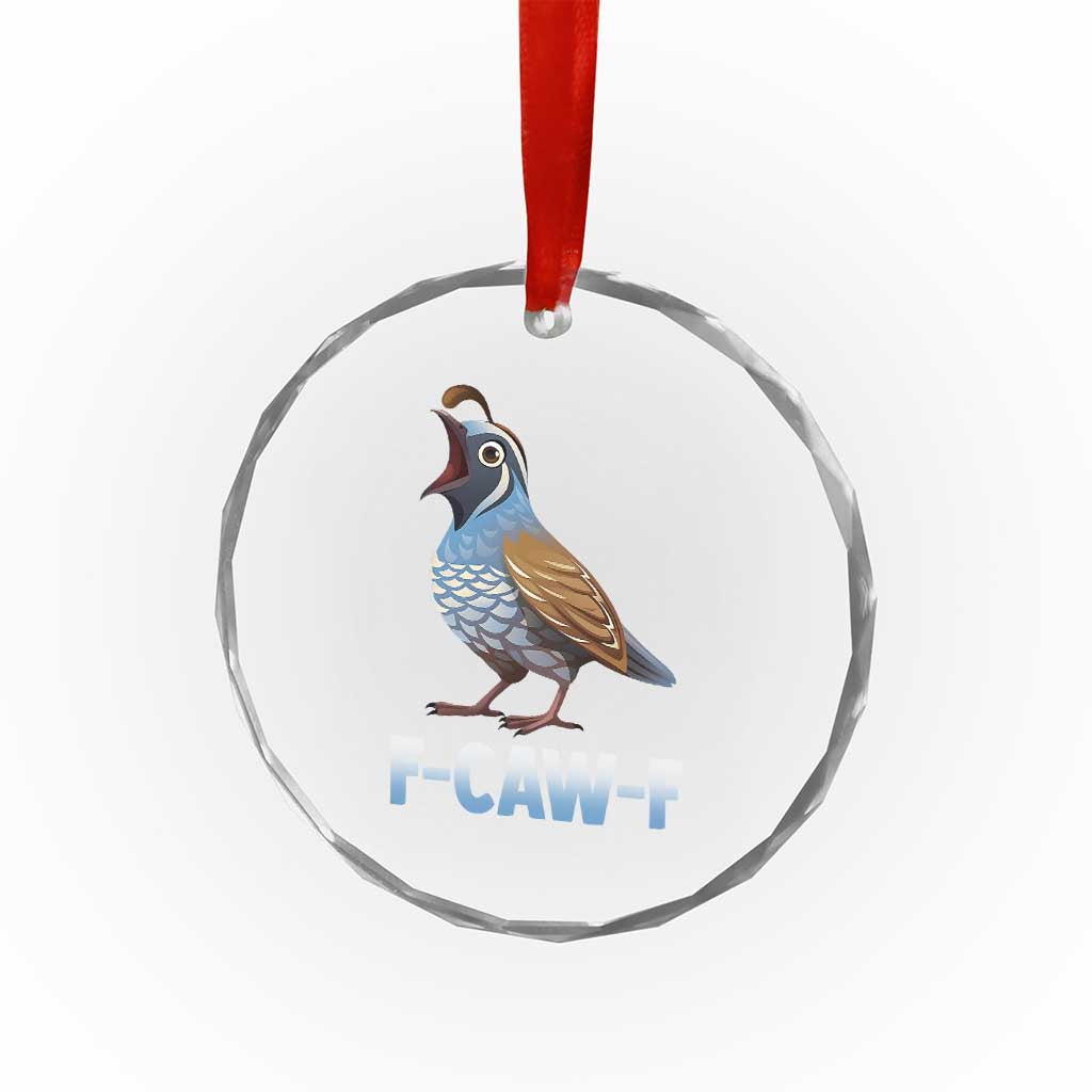 Funny F Caw F Quail Crystal Glass Ornament Cartoon Quail Bird Poultry Humor - Wonder Print Shop