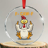 Funny F Caw F Sarcastic Chicken Meme Crystal Glass Ornament Middle Finger Offensive Humor - Wonder Print Shop