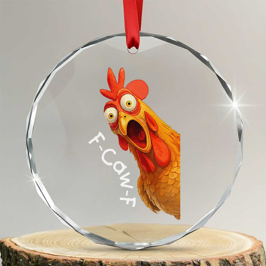 Funny F Caw F Surprise Chicken Meme Crystal Glass Ornament Hilarious Shocked Bird Graphic for Comedy Lovers - Wonder Print Shop