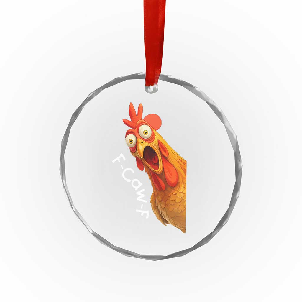 Funny F Caw F Surprise Chicken Meme Crystal Glass Ornament Hilarious Shocked Bird Graphic for Comedy Lovers - Wonder Print Shop