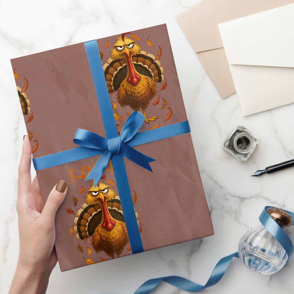 Funny F Caw F Turkey Meme Thanksgiving Graphic Wrapping Paper Roll Funny Fowl Mood Humor