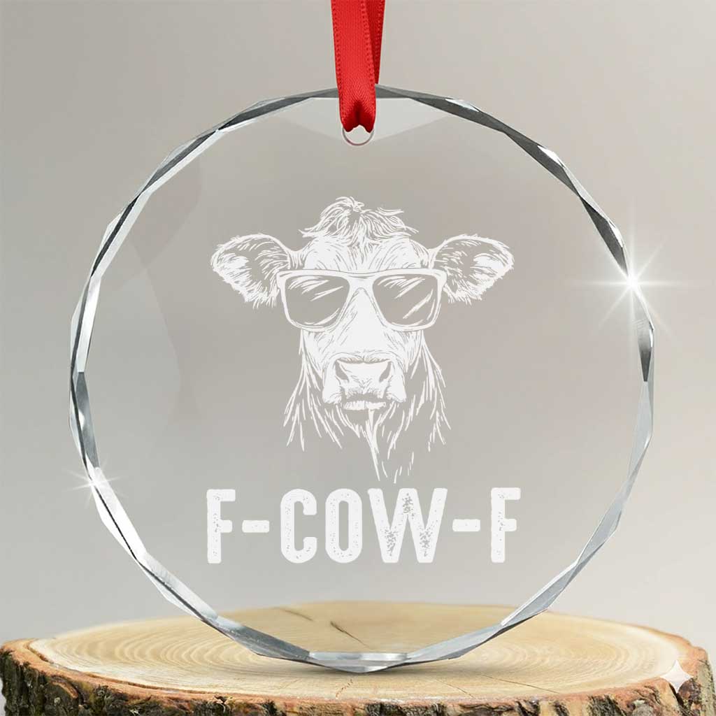 Funny F-Cow-F Cow Attitude Meme Crystal Glass Ornament Subtle Sass Farm Fresh Humor - Wonder Print Shop