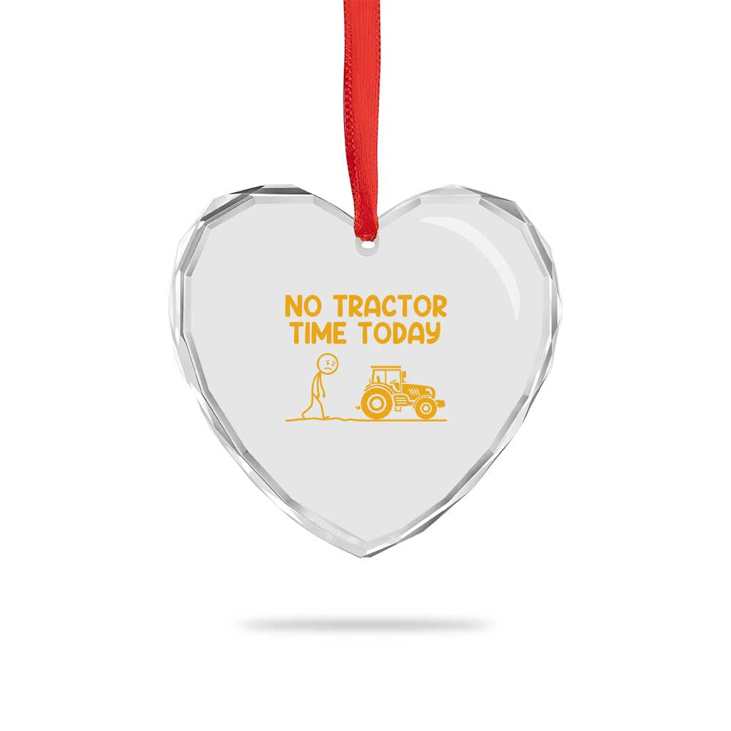 Funny Farm Life Stickman Meme Heart Crystal Glass Ornament No Tractor Time Today