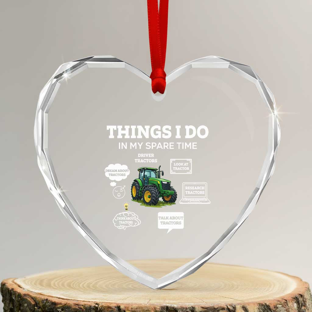 Funny Farmers Heart Crystal Glass Ornament Things I Do In My Spare Time - Wonder Print Shop
