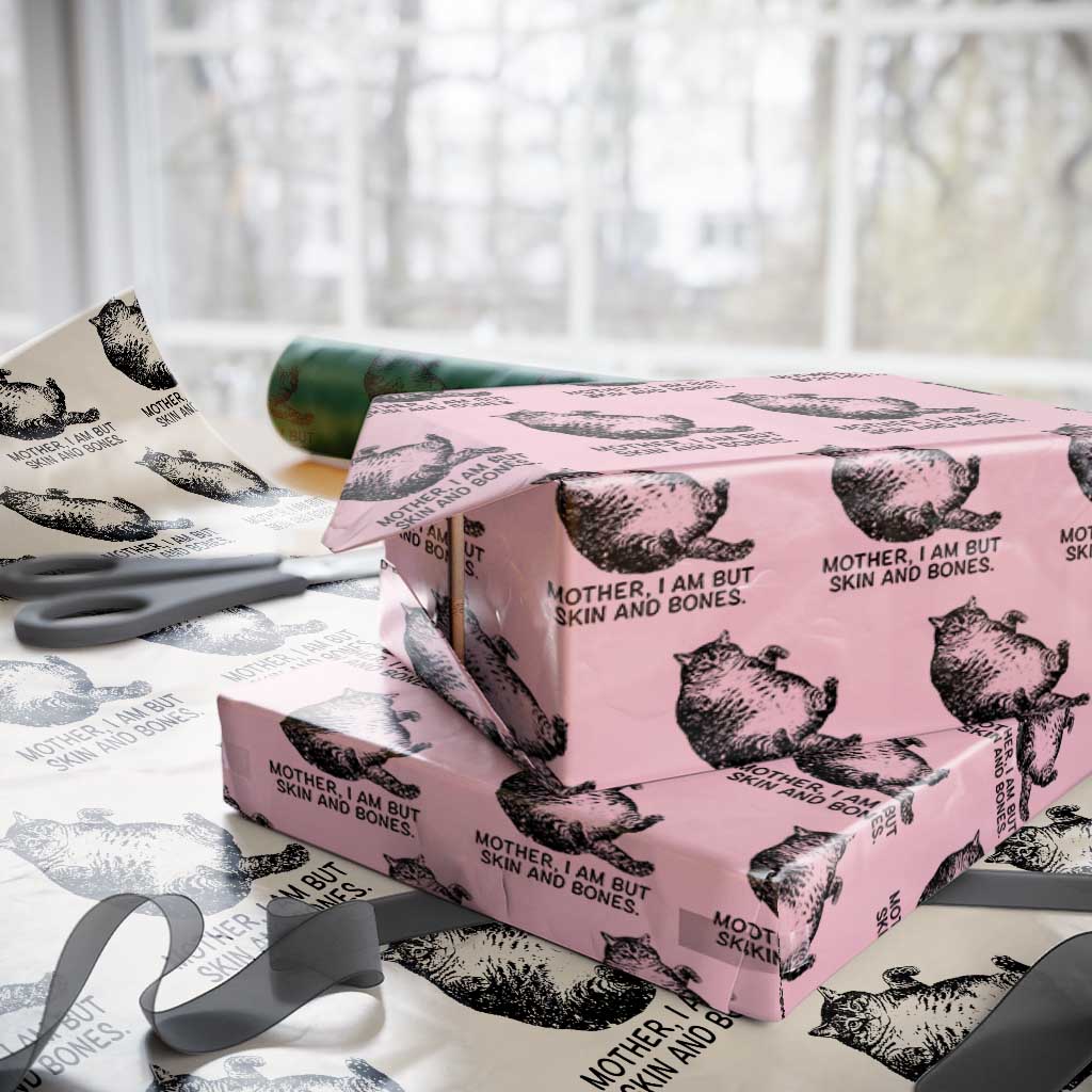 Funny Fat Cat Meme Wrapping Paper Roll Mother I Am But Skin and Bones Sarcastic Feline Humor - Wonder Print Shop