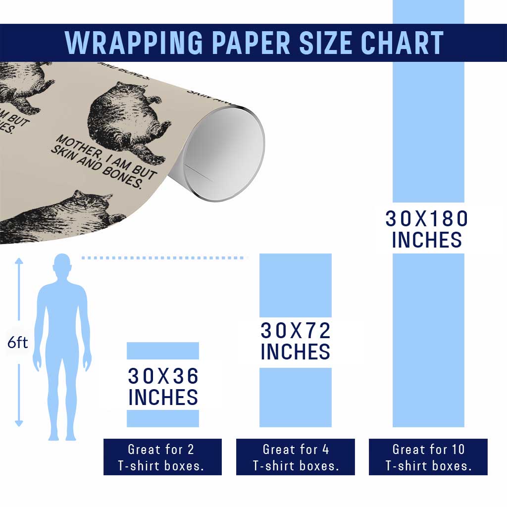 Funny Fat Cat Meme Wrapping Paper Roll Mother I Am But Skin and Bones Sarcastic Feline Humor - Wonder Print Shop