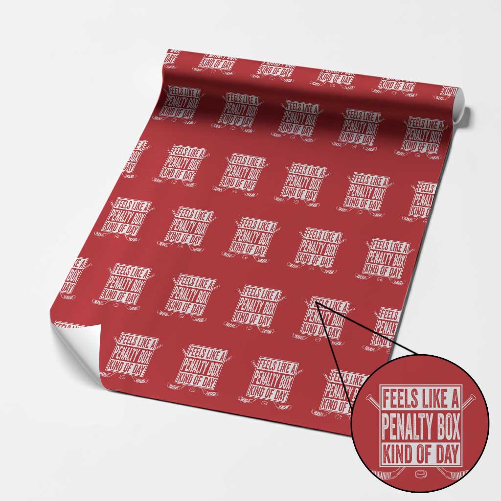 Funny Feels Like A Penalty Box Kind Of Day Wrapping Paper Roll Ice Hockey Lover - Wonder Print Shop