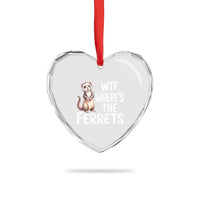 Funny Ferret Lover Gift Heart Crystal Glass Ornament Where Is The Ferret