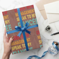 Funny Fiancé Wrapping Paper Roll Under New Management Speak to My Fiancee