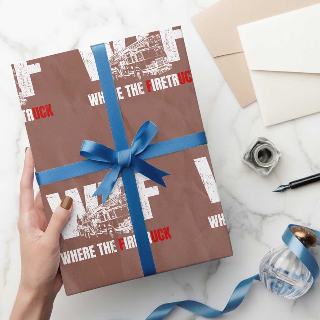 Funny Firefighter Wrapping Paper Roll WTF What The Firetruck Fireman Gift - Wonder Print Shop