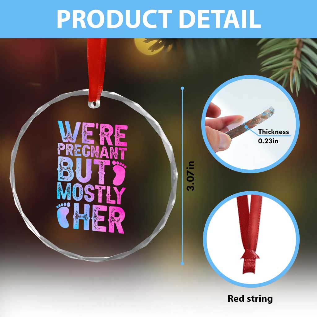 Funny First Time Parents Gift Crystal Glass Ornament We Are Pregnant But Mostly Her