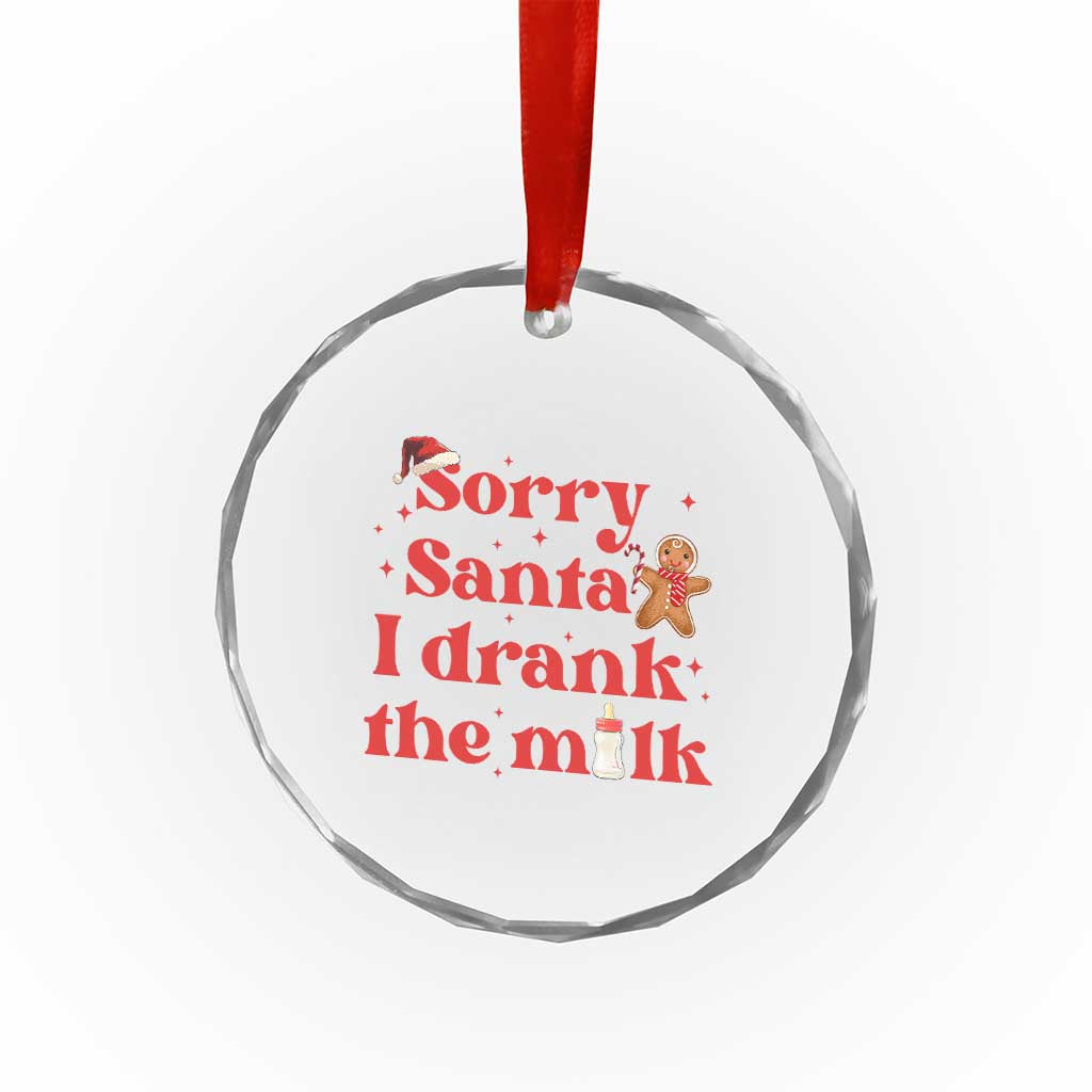 Funny First Xmas Crystal Glass Ornament Sorry Santa I Drank The Milk Gingerbread TS11