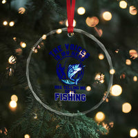 Funny Fisherman Crystal Glass Ornament The Voices In My Head Are Telling Me To Go Fishing - Wonder Print Shop