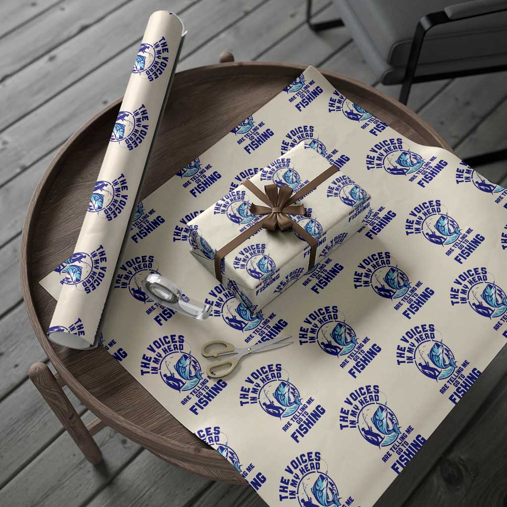 Funny Fisherman Wrapping Paper Roll The Voices In My Head Are Telling Me To Go Fishing - Wonder Print Shop