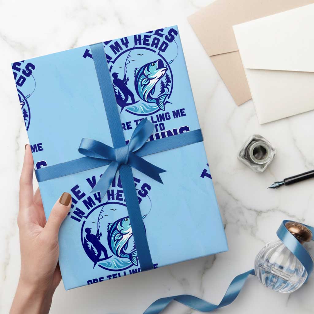 Funny Fisherman Wrapping Paper Roll The Voices In My Head Are Telling Me To Go Fishing - Wonder Print Shop