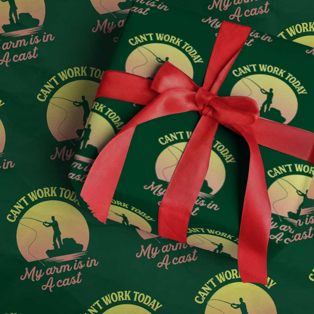 Funny Fishing Enthusiast Gift Wrapping Paper Roll I Cant Work Today My Arm Is In A Cast