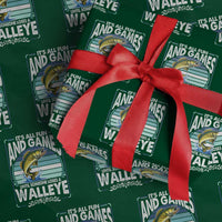 Funny Fishing Wrapping Paper Roll It Is All Fun And Games Until Someone Loses A Walleye - Wonder Print Shop