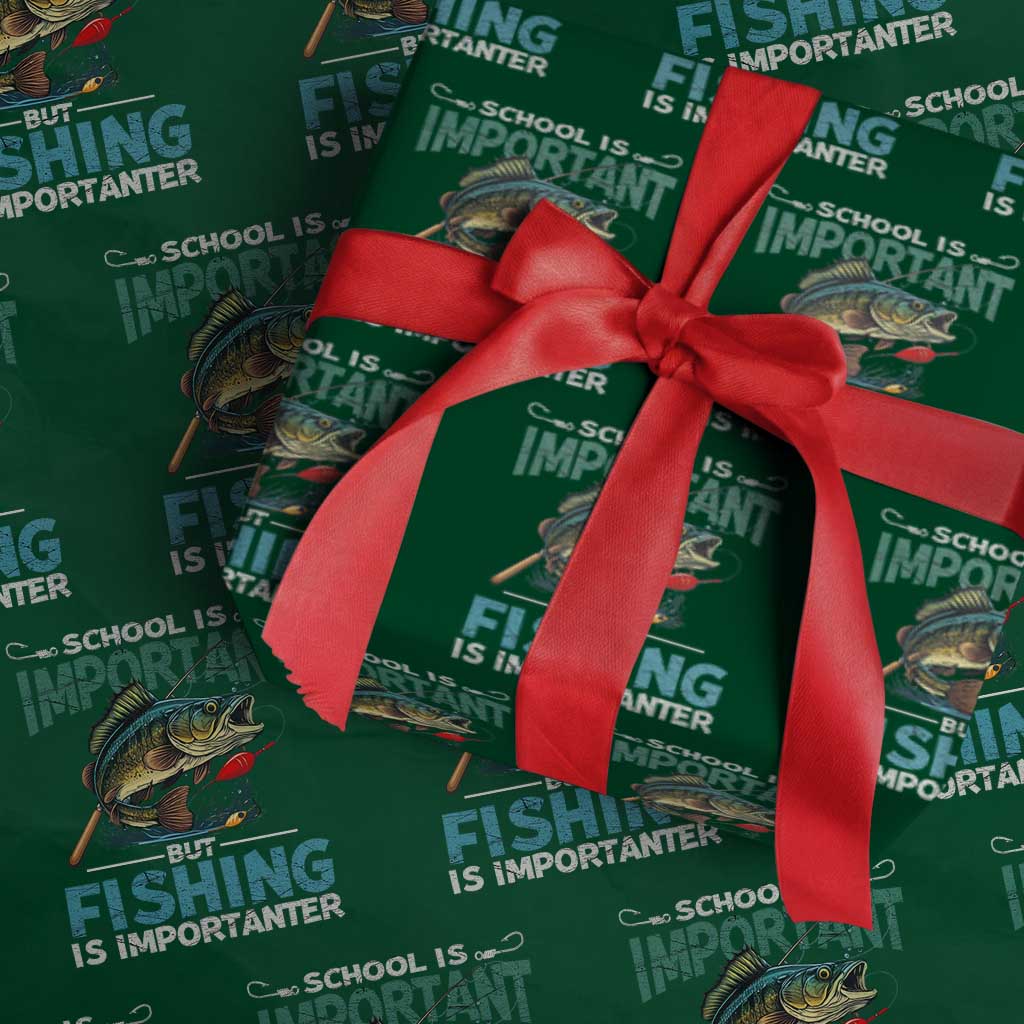 Funny Fishing Wrapping Paper Roll School Is Important But Fishing Is Importanter Bass Fisherman - Wonder Print Shop