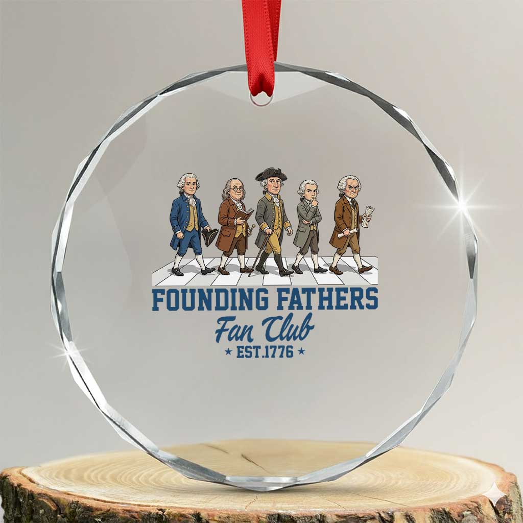 Funny Founding Fathers Fan Club Crystal Glass Ornament Patriotic American History