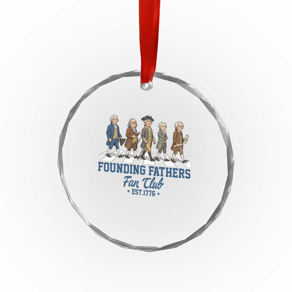 Funny Founding Fathers Fan Club Crystal Glass Ornament Patriotic American History