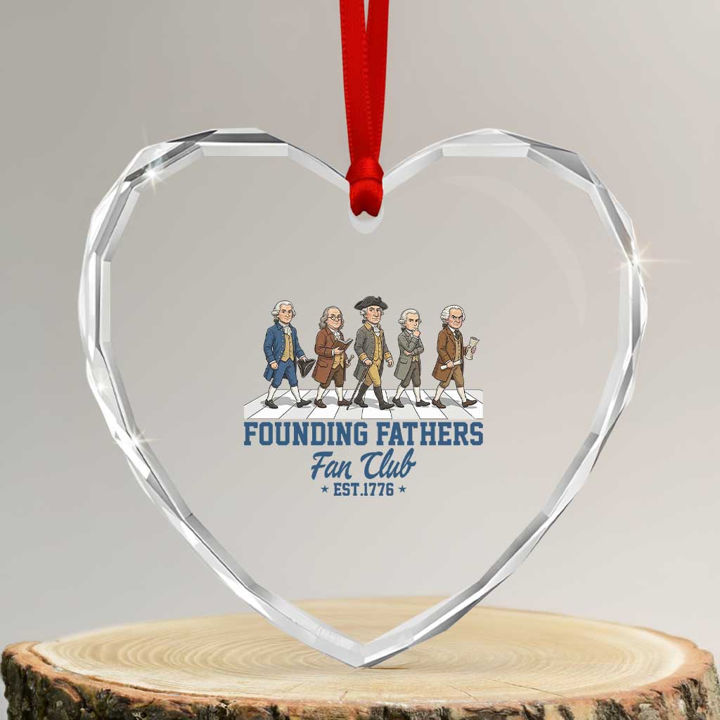 Funny Founding Fathers Fan Club Heart Crystal Glass Ornament Patriotic American History