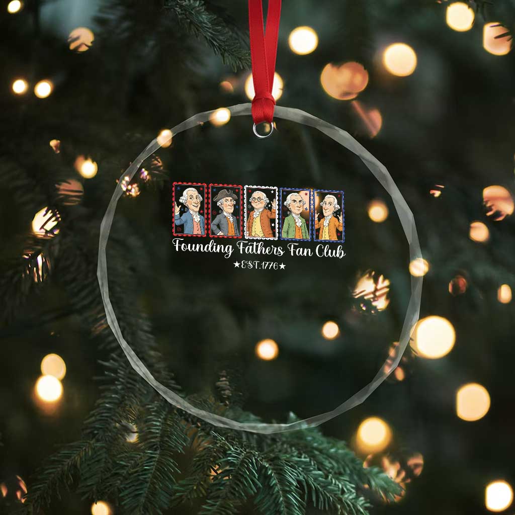 Funny Founding Fathers Fan Club Patriotic History Crystal Glass Ornament