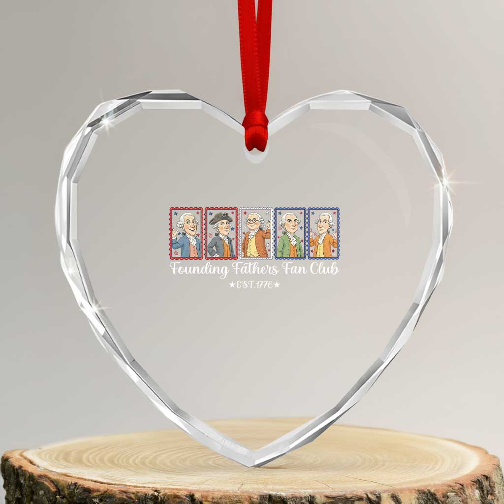 Funny Founding Fathers Fan Club Patriotic History Heart Crystal Glass Ornament